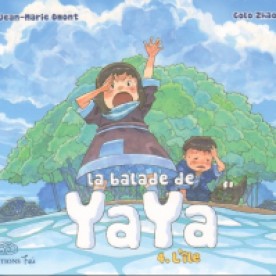 La Balade de Yaya, tome 4 - Omont - Zhao © Editions Feï - 2012