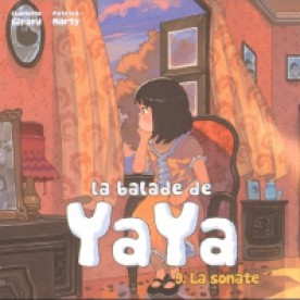 La Balade de Yaya, tome 9 - Omont - Marty - Girard - Zhao © Editions Feï - 2015